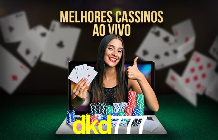 Descubra o Mundo do Cassino Online com dkd777